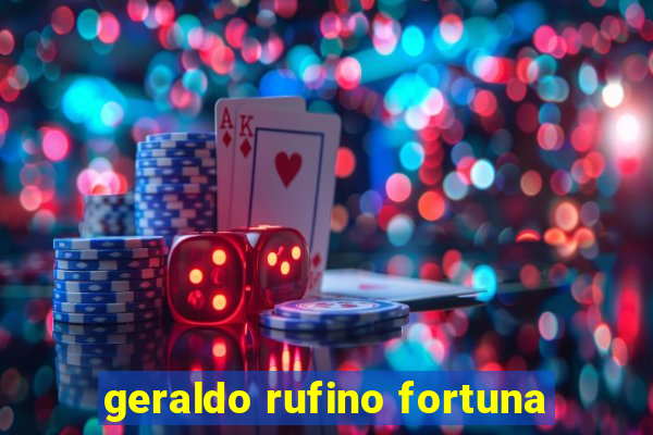 geraldo rufino fortuna